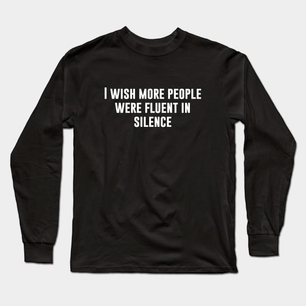 Funny silence Long Sleeve T-Shirt by newledesigns